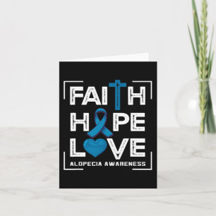 Faith Hope Love Alopecia Awareness 1 Card