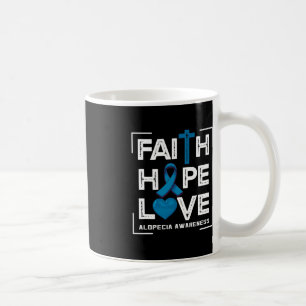 Faith Hope Love Alopecia Awareness 1 Coffee Mug