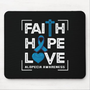 Faith Hope Love Alopecia Awareness 1 Mouse Pad