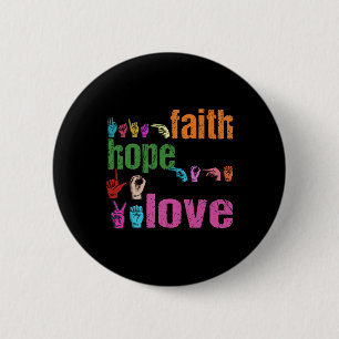 Faith Hope Love American Sign Language Christian E 6 Cm Round Badge