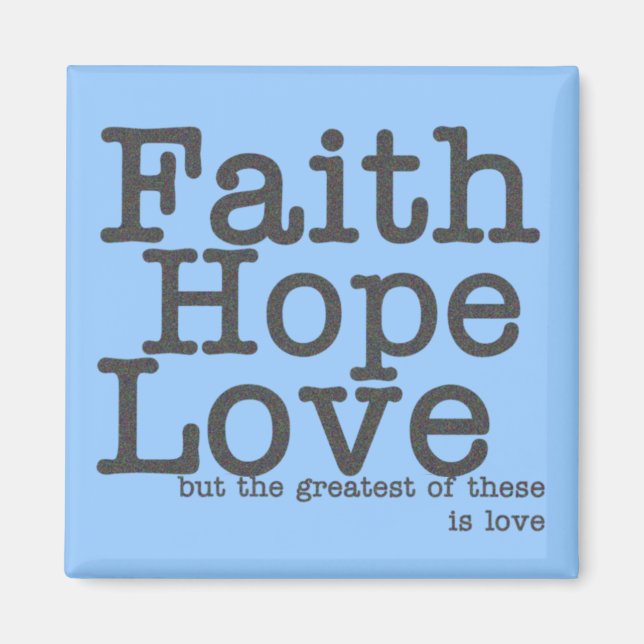 Faith Hope Love Blue Magnet (Front)