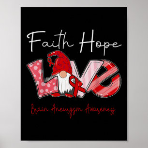 Faith Hope Love Brain Aneurysm Awareness 2 Poster