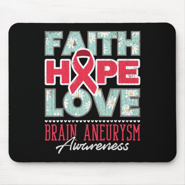 Faith Hope Love Brain Aneurysm Awareness Support G Mouse Pad (Front)