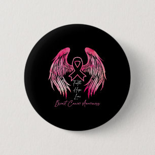Faith Hope Love Breast Cancer Awareness Wings On B 6 Cm Round Badge