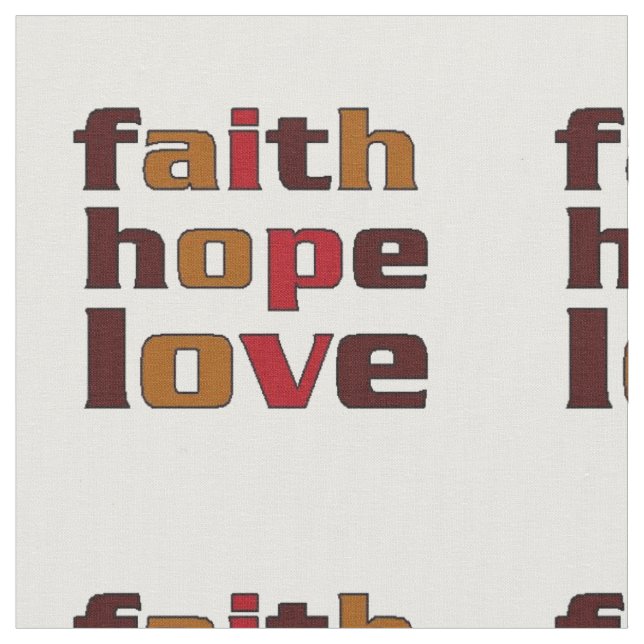 Faith Hope Love Browns Fabric (Close Up)