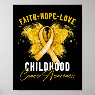 Faith Hope Love Childhood Cancer Awareness Butterf Poster