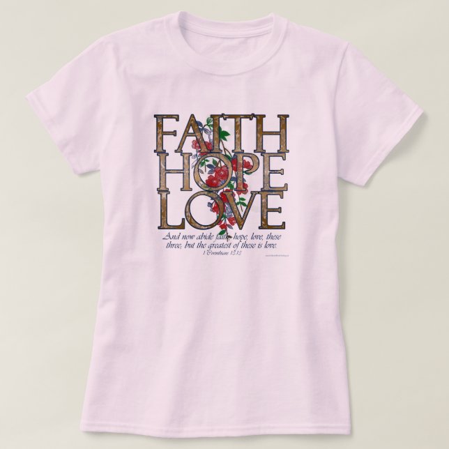 Faith Hope Love Christian Bible Verse T-Shirt (Design Front)