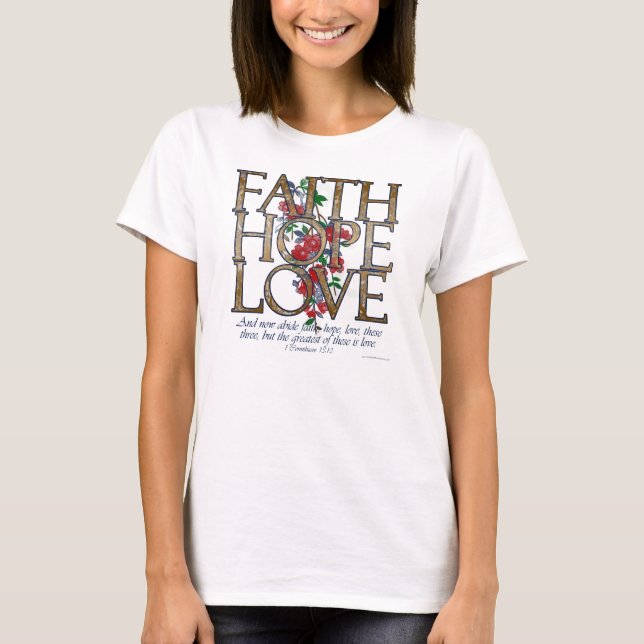 Faith Hope Love Christian Bible Verse T-Shirt (Front)