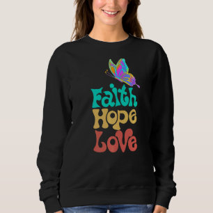 Faith Hope Love Christian Faith Butterfly Women's Sweatshirt