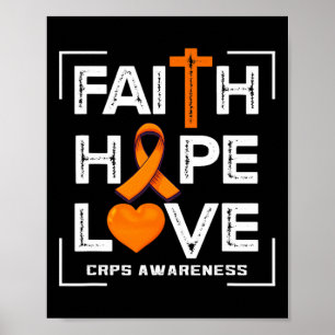 Faith Hope Love Crps Awareness  Poster