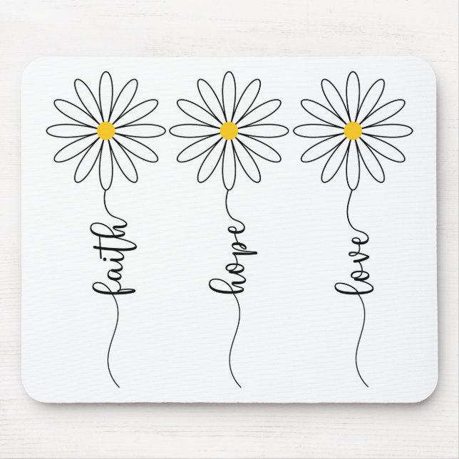 Faith Hope Love Daisies Mouse Pad (Front)