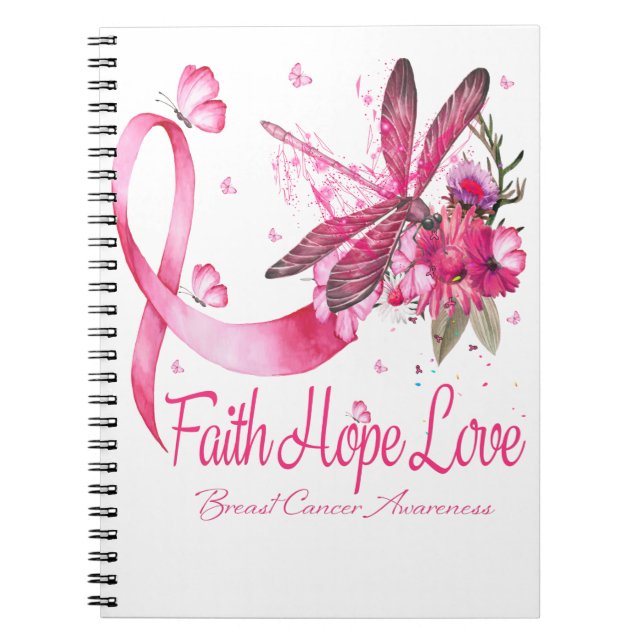 Faith Hope Love Dragonfly Ribbon Breast Cancer Notebook (Front)