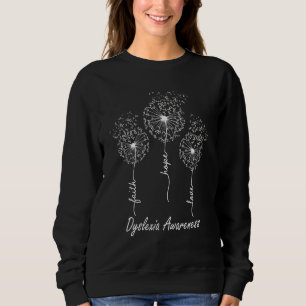 Faith Hope Love Dyslexia Awareness Sweatshirt