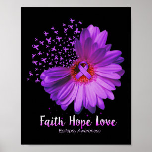Faith Hope Love Epilepsy Awareness Sunflower Poster