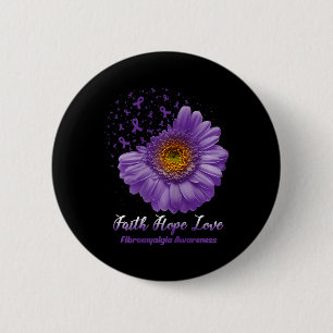 Faith Hope Love Fibromyalgia Awareness Flower Be S 6 Cm Round Badge