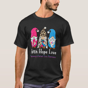 Faith Hope Love Gnome Pregnancy Infant Loss Awaren T-Shirt