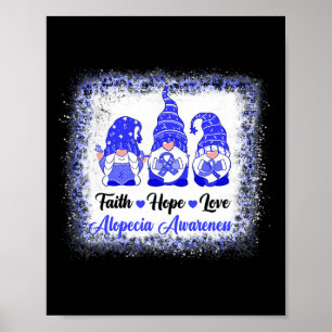 Faith Hope Love Gnomes Alopecia Awareness Leopard Poster
