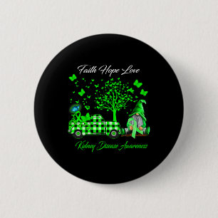 Faith Hope Love Gnomes Kidney Disease Awareness Gi 6 Cm Round Badge