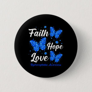 Faith Hope Love Hydrocephalus Awareness Butterfly 6 Cm Round Badge