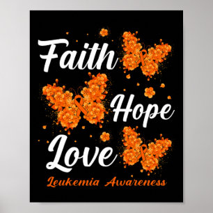 Faith Hope Love Leukaemia Awareness Butterfly Poster