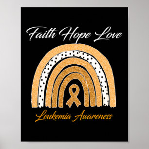 Faith Hope Love Leukemia Awareness Ribbon Orange R Poster