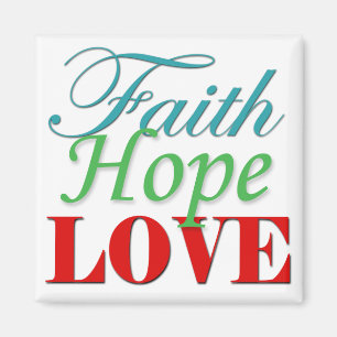 Faith Hope & Love magnet