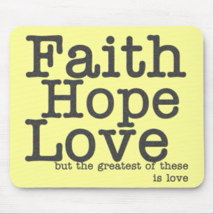 Faith Hope Love Mousepad