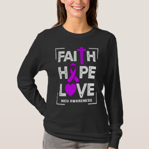 Faith Hope Love NICU Awareness T-Shirt