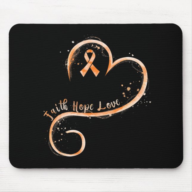 Faith Hope Love Orange Ribbon Leukaemia Awareness  Mouse Pad (Front)