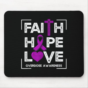Faith Hope Love Overdose Awareness Christian Women Mouse Pad