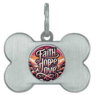 Faith Hope Love pet tag