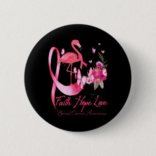 Faith Hope Love Pink Flamingo Ribbon Breast Cancer 6 Cm Round Badge