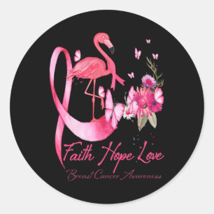 Faith Hope Love Pink Flamingo Ribbon Breast Cancer Classic Round Sticker