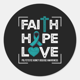 Faith Hope Love Polycystic Kidney Disease Classic Round Sticker