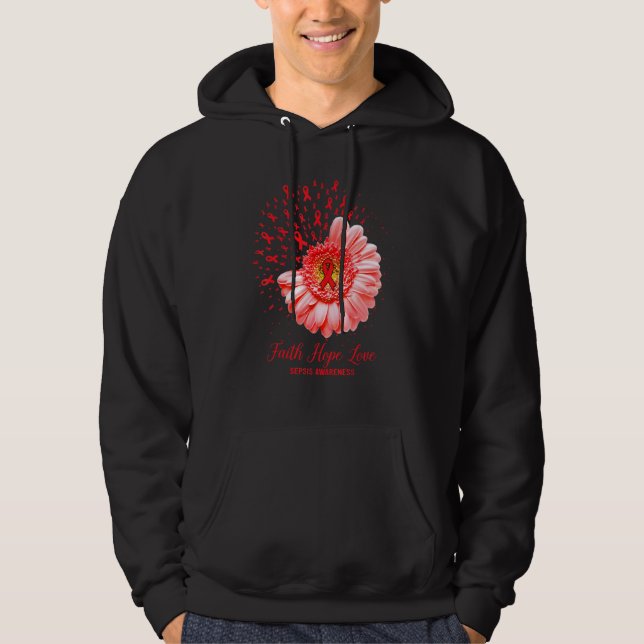 Faith Hope Love Sepsis Awareness Survivor Fighter Hoodie (Front)
