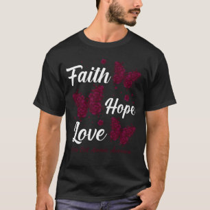 Faith Hope Love Sickle Cell Anaemia Awareness Butt T-Shirt