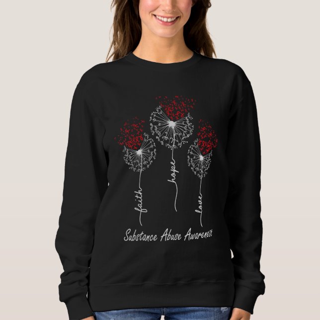Faith Hope Love Substance Abuse Awareness Sweatshirt (Front)