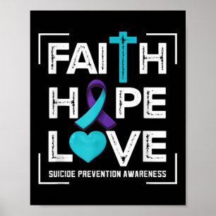 Faith Hope Love Suicide Prevention Awareness Poster