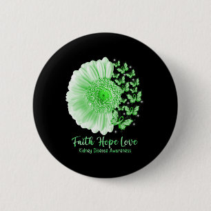 Faith Hope Love Sunflower Butterfly Kidney Disease 6 Cm Round Badge