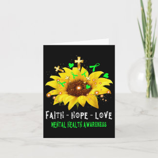 Faith Hope Love Sunflower Mental Health Awareness  Card