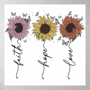 Faith Hope Love Sunflower Poster
