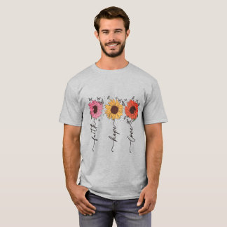 Faith Hope Love Sunflowers T-Shirt