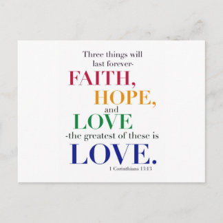 Faith, Hope, Love, the Greatest of these is Love. Postcard