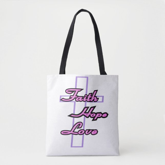 Faith, Hope & Love Tote Bag (Front)