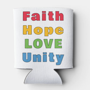 Faith Hope Love Unity       Can Cooler