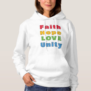 Faith Hope Love Unity       Hoodie