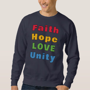 Faith Hope Love Unity Sweatshirt