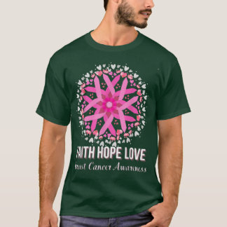 Faith Hope Love We Wear Pink Ribbon Breast Cancer  T-Shirt