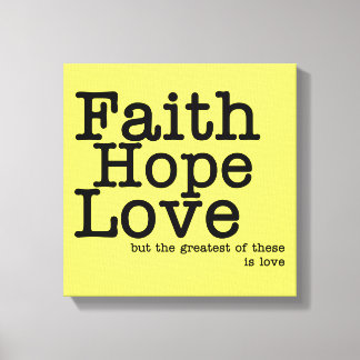 Faith Hope Love Wrapped Canvas Print