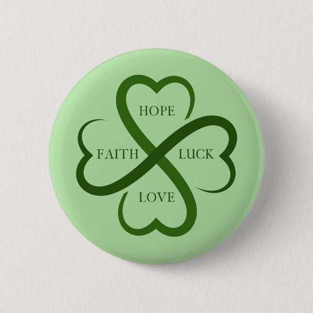 Faith, Hope, Luck, Love    6 Cm Round Badge (Front)